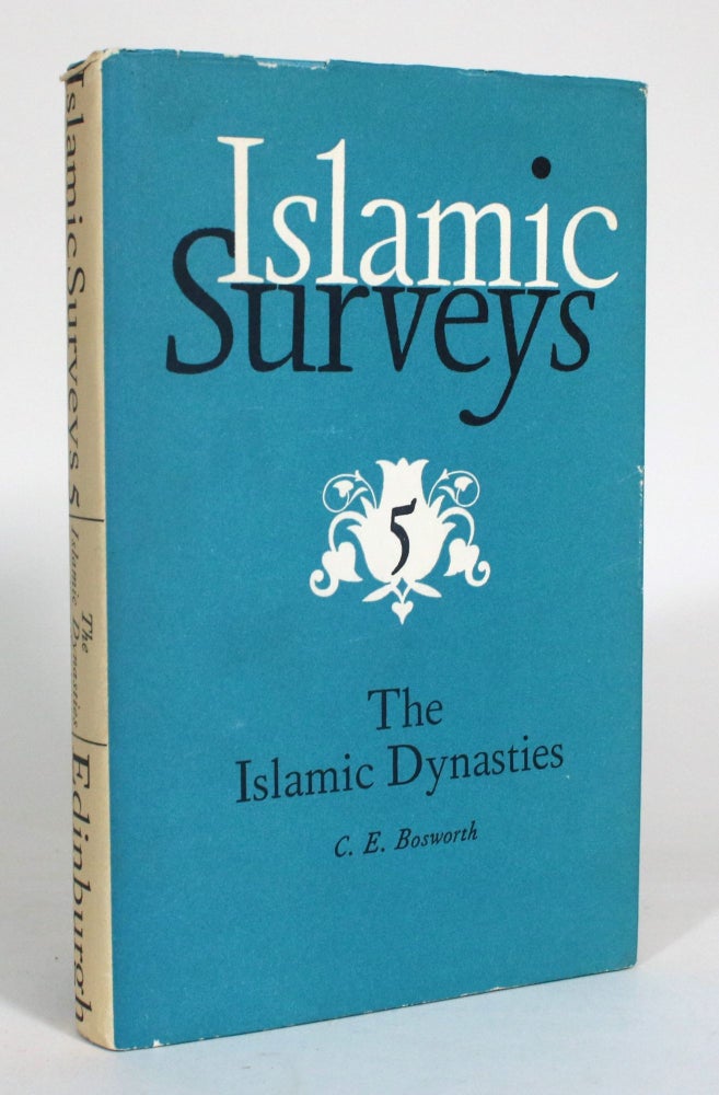 Item #012729 Islamic Surveys 5: The Islamic Dynasties: A Chronological and Genealogical Handbook. Clifford Edmund Bosworth.