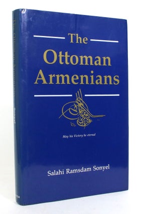 Item #012760 The Ottoman Armenians. Salahi Ramsdam Sonyel