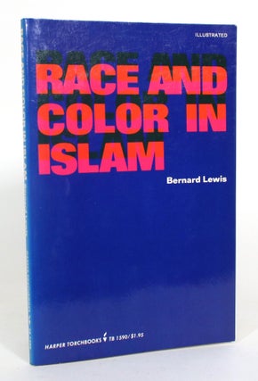 Item #012769 Race and Color in Islam. Bernard Lewis