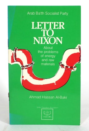 Item #012778 Letter to Nixon About the Problems Concering Energy and Raw Materials. Ahmad Hassan...