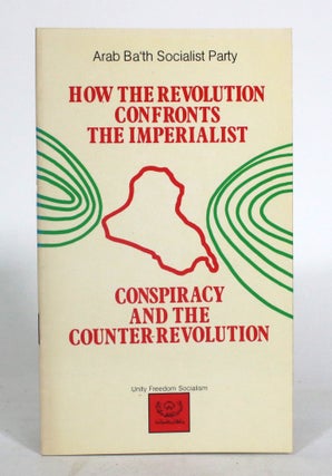 Item #012784 How the Revolution Confronts the Imperialist Conspiracy and the Counter-Revolution....