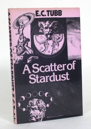 Item #012797 A Scatter of Stardust. EC Tubb