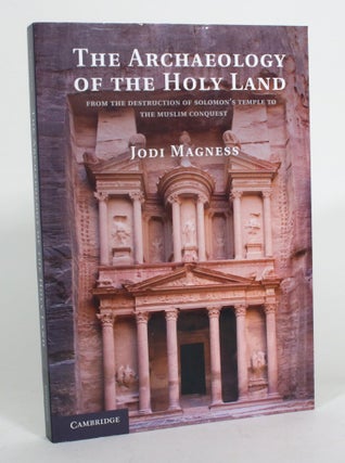 Item #012801 The Archaeology of the Holy Land: From the Destruction of Solomon's Temple to The...