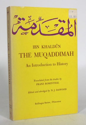 Item #012803 The Muqaddimah: An Introduction to History. Ibn Khaldun, Franz Rosenthal