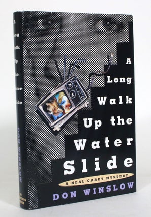 Item #012814 A Long Walk Up the Water Slide: A Neal Carey Mystery. Don Winslow