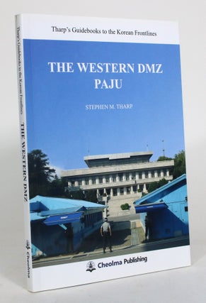 Item #012815 The Western DMZ Paju. Stephen M. Tharp