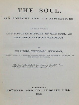 Item #012816 The Soul, Its Sorrows and Its Aspirations; An Essay Towards The Natural History of...