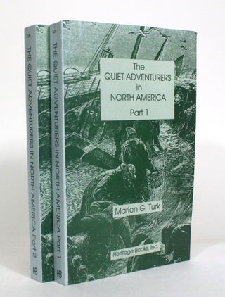 Item #012841 The Quiet Adventures in North America [2 vols]. Marion G. Turk