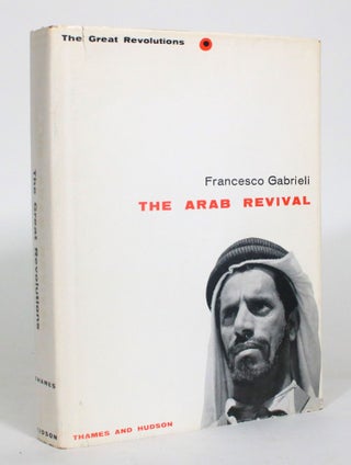 Item #012857 The Arab Revival. Francesco Gabrieli