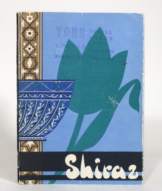 Item #012865 Shiraz: Cradle of Lyric Poetry. Aziz Hatami