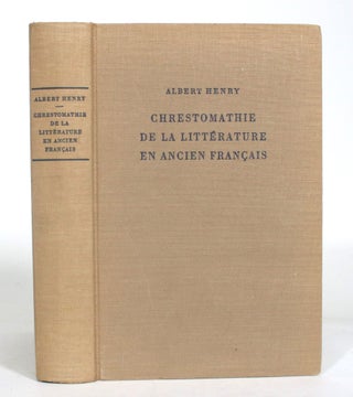 Item #012891 Chrestomathie de la Litterature en Ancien Francais I: Textes. Alibert Henry