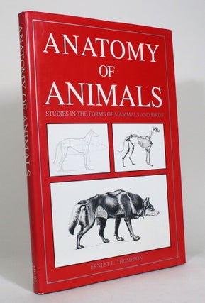Item #012898 Anatomy of Animals: Being a Brief Analysis of the Visible Forms of the More Familiar...