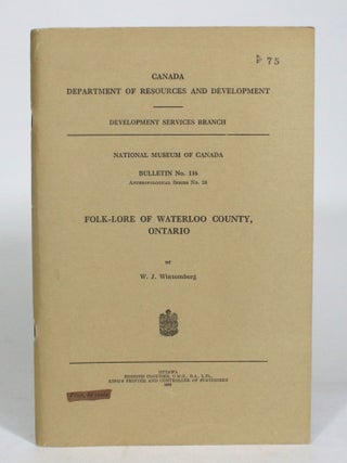 Item #012902 Folk-Lore of Waterloo County, Ontario. W. J Wintemberg