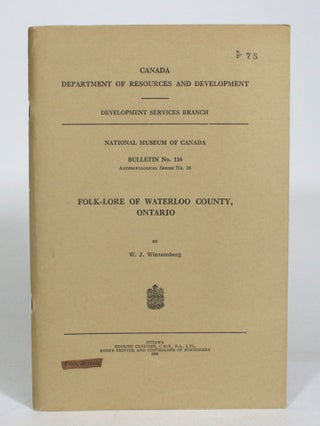 Item #012902 Folk-Lore of Waterloo County, Ontario. W. J. Wintemberg