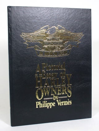 Item #012951 A Pictorial Essay of Harley Owners. Phillippe Vermes