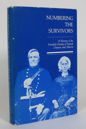 Item #012960 Numbering the Survivors: A History of the Standish Family of Ireland. J. Richard...