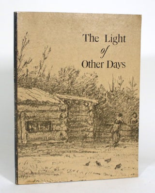 Item #012971 The Light of Other Days. Gravenhurst Historical Committee