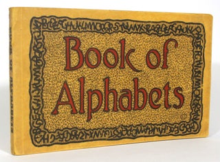 Item #013041 Book of Alphabets: An Excellently Compiled List of Alphabets for the Use of...