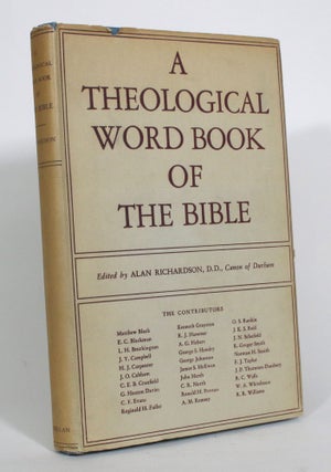 Item #013056 A Theological Word Book of the Bible. Alan Richardson