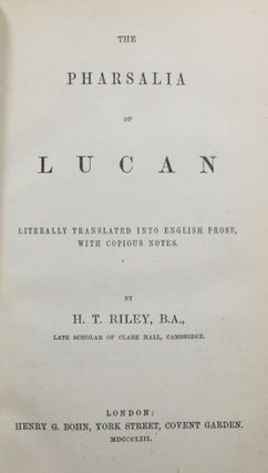 Item #013091 The Pharsalia of Lucan, Literally Translated into English Prose, With Copious Notes....
