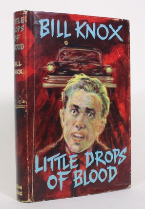 Item #013112 Little Drops of Blood. Bill Knox