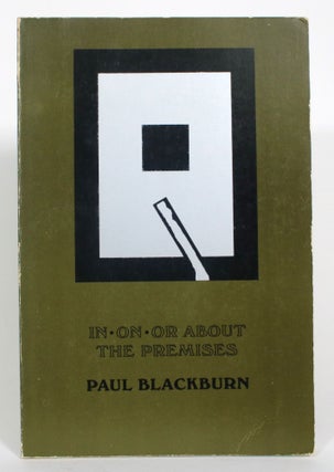 Item #013113 In, on, or about the Premises. Paul Blackburn