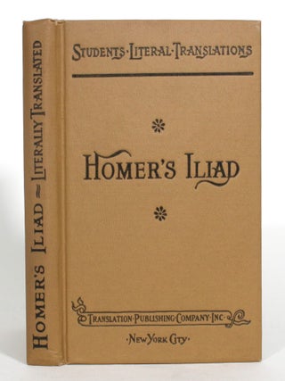 Item #013118 Homer's Iliad, Books I-VI, Literally Translated With Explanatory Notes. Homer, T. A...