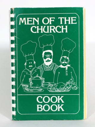 Item #013143 Men of the Church Cook Book. The Men of of Timothy Eaton Memorial Church
