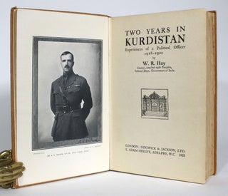 Item #013201 Two Years in Kurdistan: Experiences of a Political Officer, 1918-1920. W. R. Hay