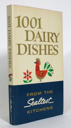 Item #013217 1001 Dairy Dishes From the Sealtest Kitchens. National Dairy Products Corporation