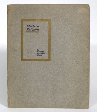 Item #013255 Modern Religion: Being a Lecture delivered att he New Reform Club, London, 21st...