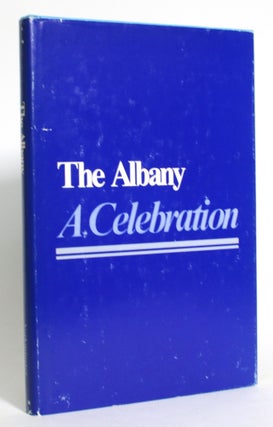 Item #013279 The Albany: A Celebration of the Centennial of The Albany Club of Toronto,...