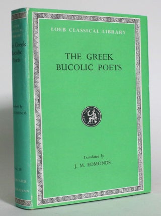 Item #013283 The Greek Bucolic Poets. J. M Edmonds