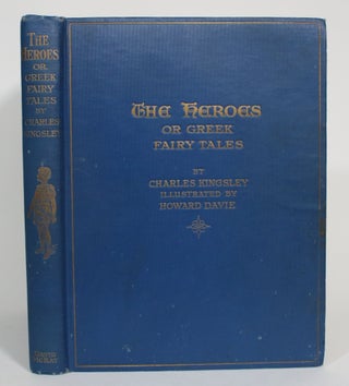 Item #013297 The Heroes, or Greek Fairy Tales. Charles Kingsley, Edric Vredenburg