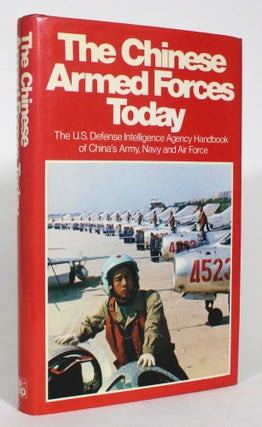 Item #013326 The Chinese Armed Forces Today: The U.S. Defense Intelligence Agency Handbook of...