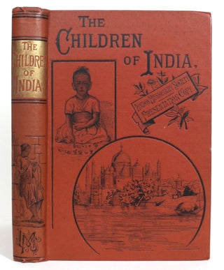 Item #013343 The Children of India, Written for the Children of England. Annie Westland Marston
