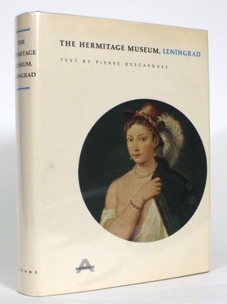 Item #013352 The Hermitage Museum, Leningrad. Pierre Descargues