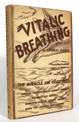 Item #013358 Vitalic Breathing: The Miracle Air Discovery. Thomas Gaines
