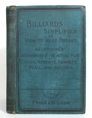 Item #013384 Billiards Simplified; or How to Make Breaks