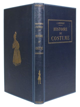 Histoire de Costume, de L'Antiquite au XIXe Siecle. Jacques Ruppert.
