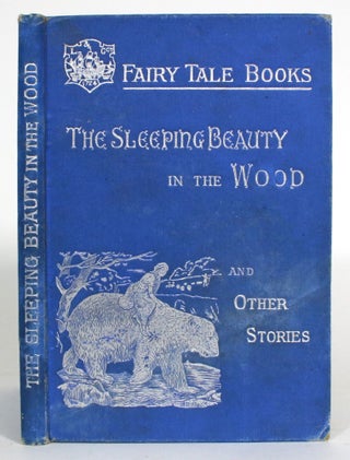 Item #013397 The Sleeping Beauty in the Wood, and Other Stories, Based on the Tales in the 'Blue...