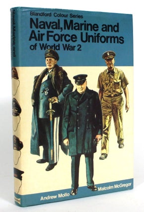 Item #013399 Naval, Marine and Air Force Uniforms of World War 2. Andrew Mollo