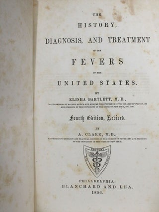 The History, Diagnosis, and Treatment of the Fevers of the United States