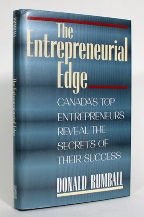 Item #013421 The Entrepreneurial Edge: Canada's Top Entrepreneurs Reveal the Secrets of Their...