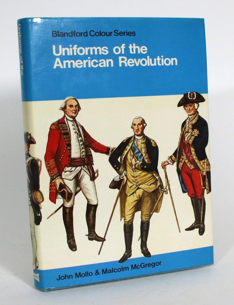 Uniforms of the American Revolution | John Mollo | 1st Edition