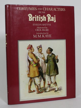 Item #013473 Costumes and Characters of the British Raj. Evelyn Battye