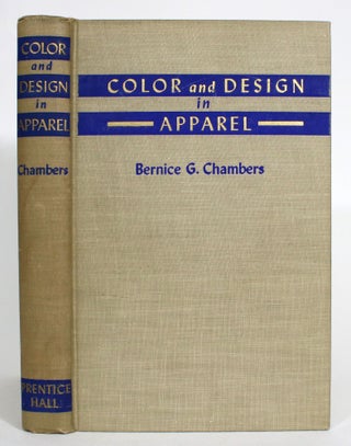 Item #013475 Color and Design in Apparel. Bernice G. Chambers