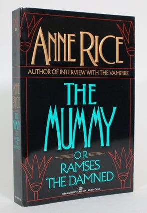 Item #013480 The Mummy, or Ramses the Damned. Anne Rice