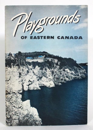 Item #013481 Playgrounds of Eastern Canada. National Parks Service