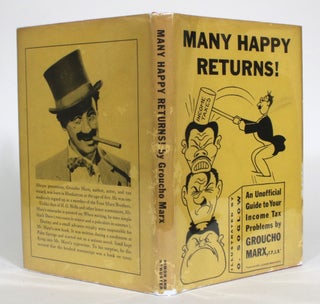 Item #013493 Many Happy Returns! An Unofficial Guide to Your Income-Tax Problems. Groucho Marx